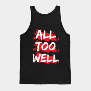 All Too Well Tank Top